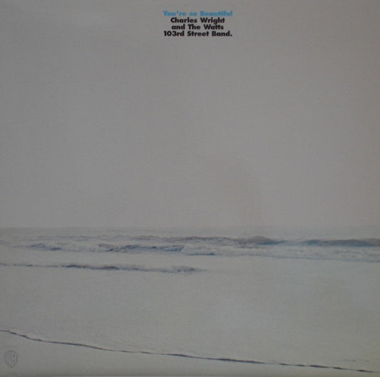 Charles Wright And The Watts 103rd Street Band* : You're So Beautiful (LP, Album, RE)