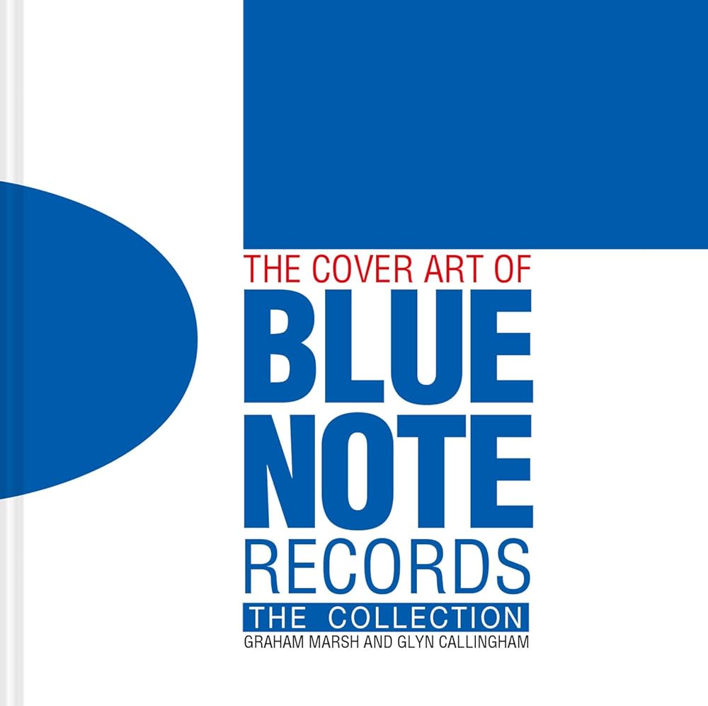 The Cover Art of Blue Note Records: The Collection cover image