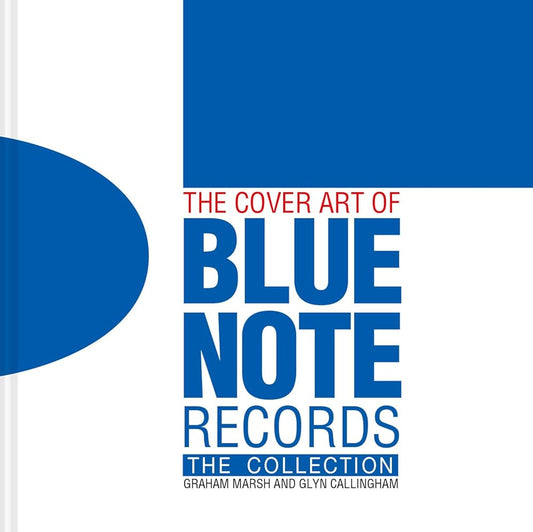 The Cover Art of Blue Note Records: The Collection cover image