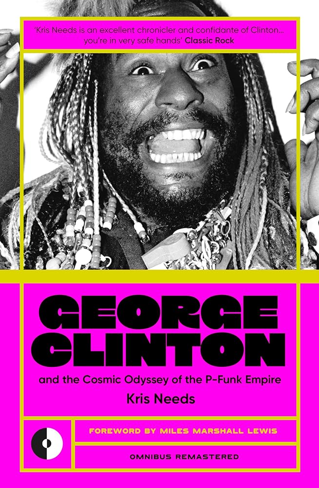 George Clinton & The Cosmic Odyssey Of The P-Funk Empire (Omnibus Remastered, 3) cover image