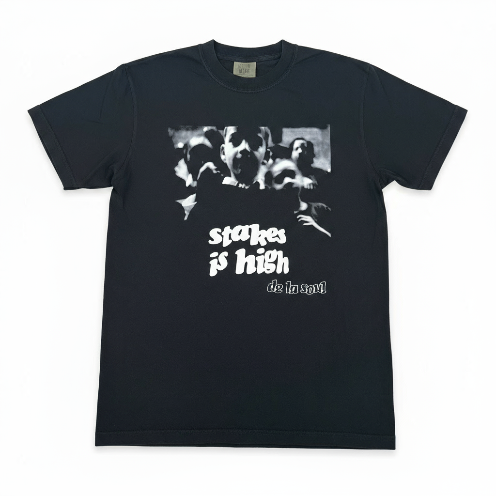 De La Soul Stakes Is High T-Shirt - White Background Consistent Size