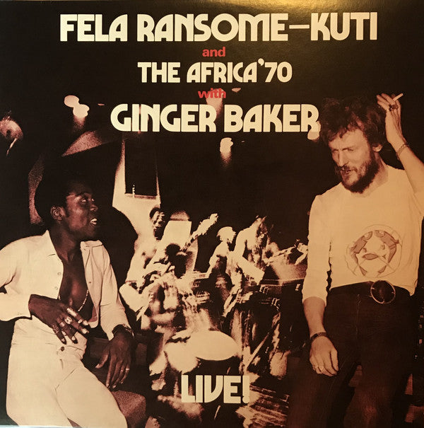 Fela Ransome-Kuti* And The Africa'70* With Ginger Baker : Live! (LP, Album, RE)