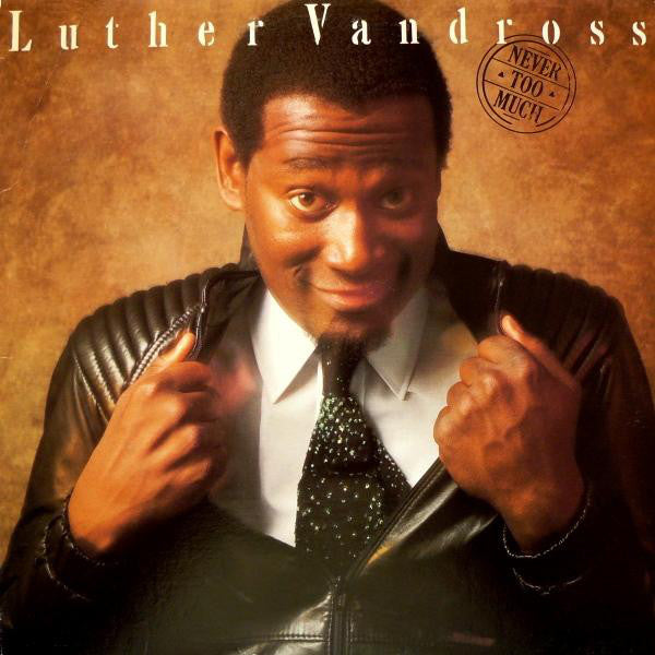 Luther Vandross : Never Too Much (LP, Album, RE, RM, 35t)