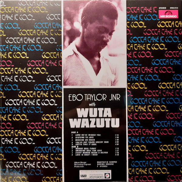 Ebo Taylor Jnr* With Wuta Wazutu : Gotta Take It Cool (LP, Album, RE)