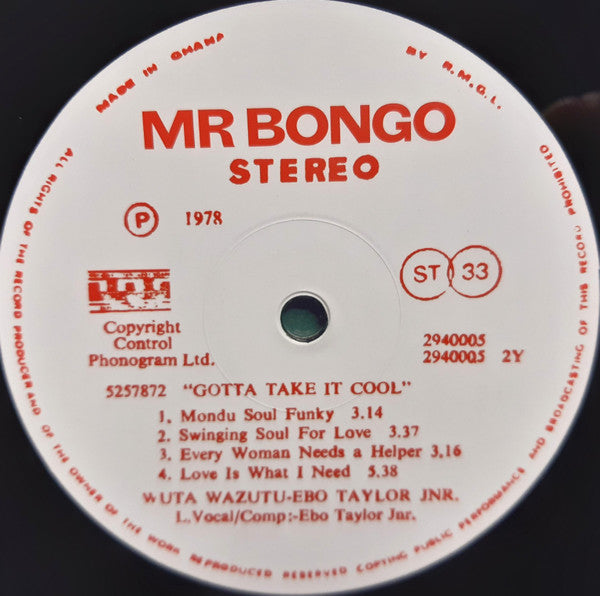 Ebo Taylor Jnr* With Wuta Wazutu : Gotta Take It Cool (LP, Album, RE)