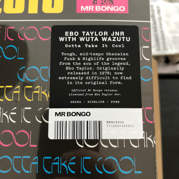 Ebo Taylor Jnr* With Wuta Wazutu : Gotta Take It Cool (LP, Album, RE)
