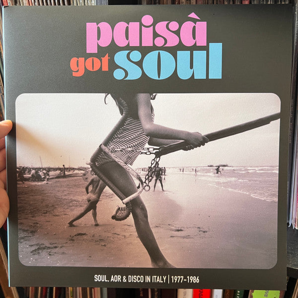Various : Paisà Got Soul (Soul, AOR & Disco In Italy 1977​-​1986) (2xLP, Comp)