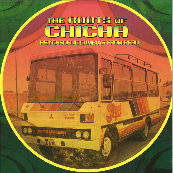 Various : The Roots Of Chicha (Psychedelic Cumbias From Peru) (2xLP, Comp, RP)