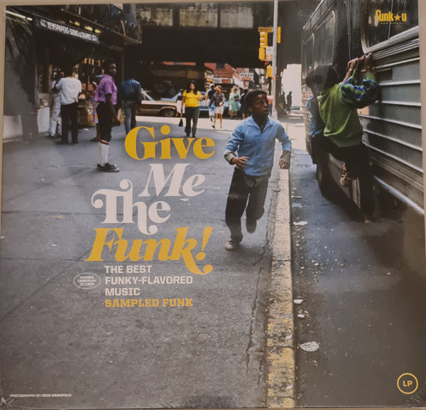 Various : Give Me The Funk! (The Best Funky-Flavored Music) Sampled Funk (LP, Comp, RM)