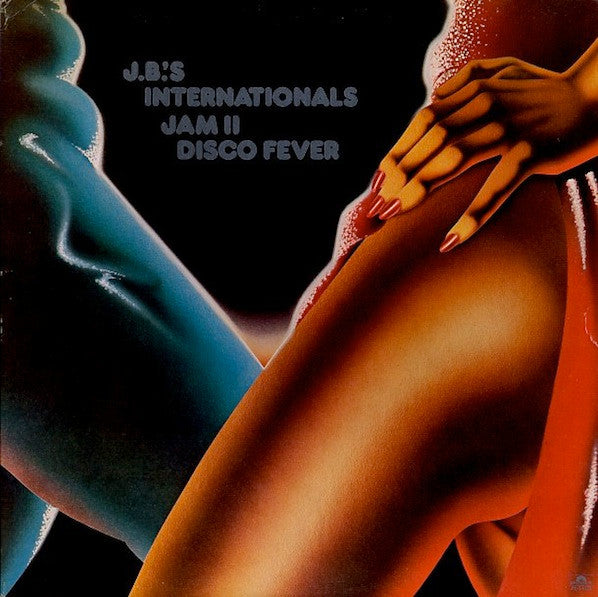 J.B.'s Internationals : Jam II Disco Fever (LP, Album, RP)