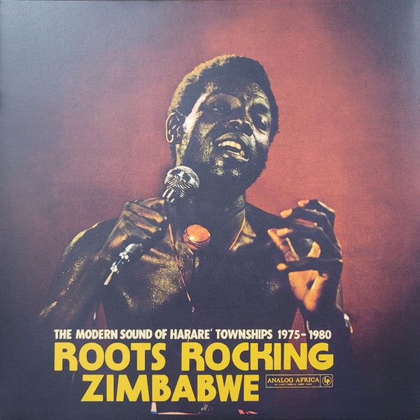 Various : Roots Rocking Zimbabwe (The Modern Sound Of Harare' Townships 1975-1980) (2xLP, Comp)