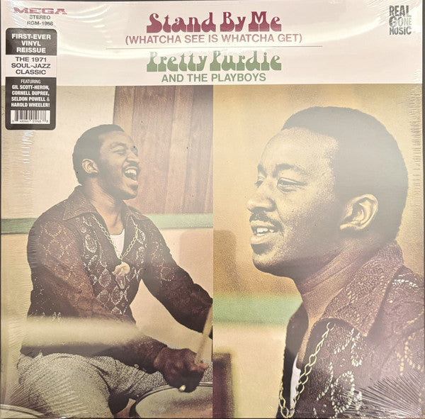 Pretty Purdie And The Playboys : Stand By Me (Whatcha See Is Whatcha Get) (LP, Album, RE)