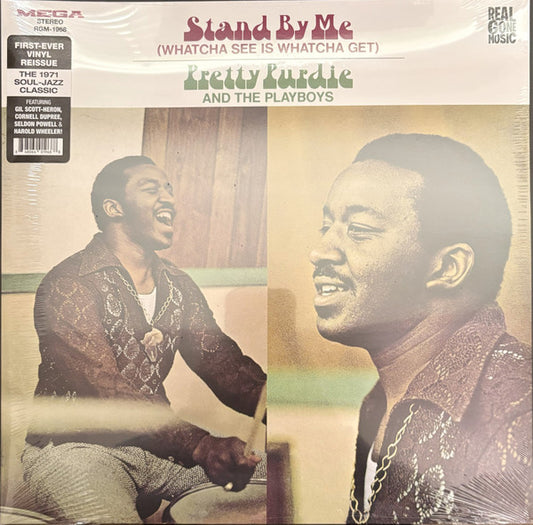 Pretty Purdie And The Playboys : Stand By Me (Whatcha See Is Whatcha Get) (LP, Album, RE)