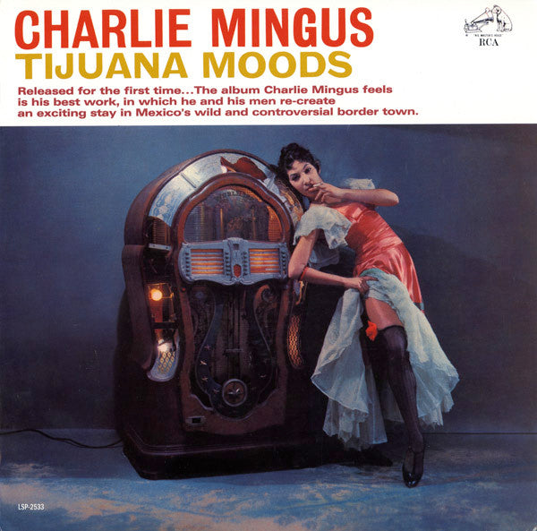 Charlie Mingus* : Tijuana Moods (LP, Album, RE, RM, RP)