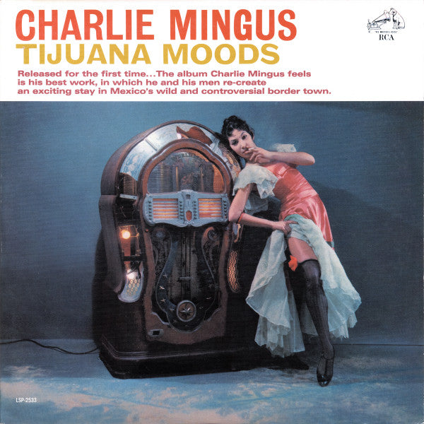 Charlie Mingus* : Tijuana Moods (LP, Album, RE, RM, 180)