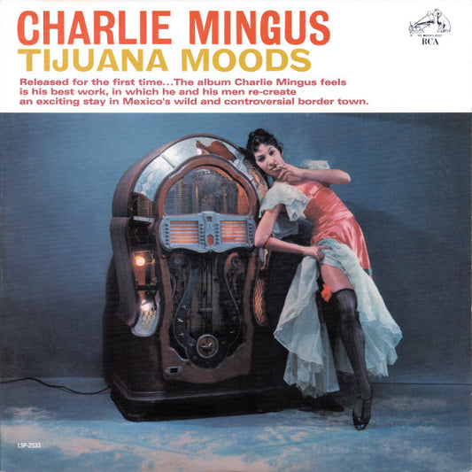 Charlie Mingus* : Tijuana Moods (LP, Album, RE, RM, 180)