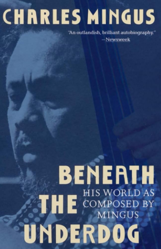 Beneath the Underdog: His World as Composed by Mingus cover image