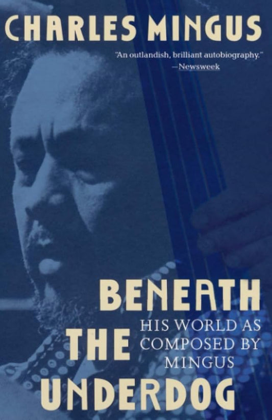 Beneath the Underdog: His World as Composed by Mingus cover image